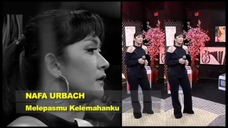 Download NAFA URBACH - Melepasmu kelemahanku #Starttrack MP3