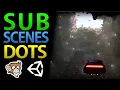 What are Subscenes in Unity Massive Worlds