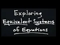 Exploring Equivalent Equations