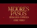 HERMANOS ESPINOZA • MEJORES PASOS LIRYCS