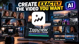 How to Create Exactly the Video You Want in Topview AI — No More Random Results