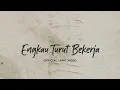Engkau Turut Bekerja (Official Lyric Video) - JPCC Worship