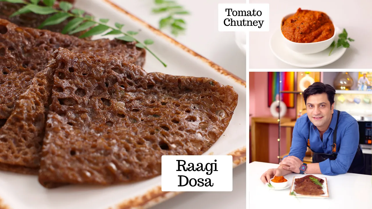 Raagi Dosa with Tomato Chutney   Breakfast/Snack            Kunal Kapur