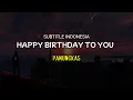 Lagu Happy Birthday To You - Pamungkas (lirik terjemahan)
