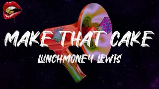 LunchMoney Lewis Make That Cake Feat Doja Cat Lyrics 