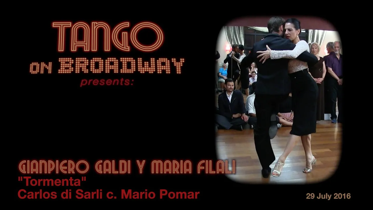 Gianpiero Galdi y Maria Filali - "Tormenta" - di Sarli/Pomar - Tango On Broadway Gianpiero Galdi y Maria Filali - "Tormenta" - di Sarli/Pomar - Tango On Broadway