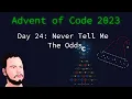 Advent of Code 2023 Python - Day 24 Never Tell Me The Odds