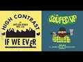 High Contrast - If We Ever (Unglued Remix) X Serum - Lumberjack
