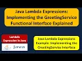 Java Lambda Expressions Implementing the GreetingService Functional Interface Explained