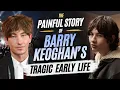 Barry Keoghan The Painful Story of his Tragic Early Life