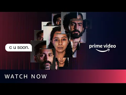 C U Soon | Watch Now | Fahadh Faasil, Roshan Mathew, Darshana Rajendran | Amazon Prime Video