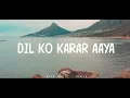 Download Lagu Dj Paling Adem !! Dil Ko Karar Aaya -RTAS Music (Slow Remix)
