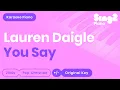 Download Lagu Lauren Daigle - You Say (Karaoke Piano)