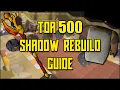 ToA 500 Shadow Rebuild Guide OSRS