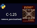 Solution to Data Structures and Algorithms in Python C-1 25 remove - punctuation