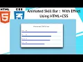 Animated Skill Bar using HTML CSS with Effect