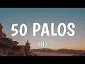 Feid - 50 Palos (Letra/Lyrics)