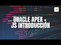 Oracle APEX Introduction to Javascript Series 1