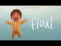 Download Lagu “Float” Full SparkShort