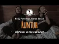 Download Lagu Runtuh - Feby Putri feat. Fiersa Besari || KARAOKE ORIGINAL