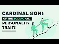 CARDINAL Signs of the Zodiac and Personality Traits