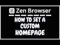 How To Set A Custom Homepage On The Zen Web Browser PC Tutorial