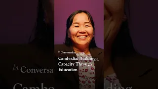 Cambodia Building Capacity Through Education 
