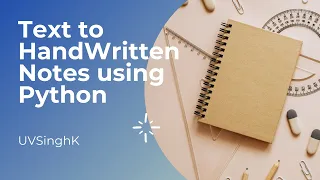 Text To Handwritten Notes Using Python