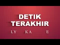 Lyla -  Detik Terakhir (Karaoke Version)