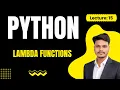 Lecture 15 Learn Python Lambda Functions Anonymous Functions Tutorial for Beginners