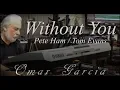 Download Lagu WITHOUT YOU - OMAR GARCIA - HAMMOND SKX