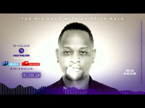 Download MP3 The Mix Hour Mixed By Griffith Malo Mix 076