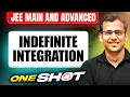INDEFINITE INTEGRATION in One Shot All Concepts PYQs Covered JEE Main Advanced