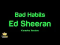 Ed Sheeran - Bad Habits (Karaoke Version)