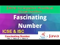 FASCINATING NUMBER IN JAVA ICSE JAVA PROGRAM ISC COMPUTER SCIENCE PRACTICAL