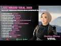 Lagu Minang Viral 2025 – Playlist Dendang Minang Enak Didengar Saat Kerja