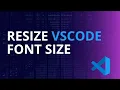 Resize VSCode font size