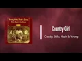 Crosby, Stills, Nash & Young - Country Girl (Lyrics)