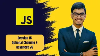 Optional Chaining Advanced Objects Session 15