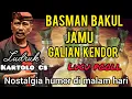 Lagu 🎧BASMAN BAKUL KAMU GALIAN KENDOR🤣| Ludruk Kartolo CS | Lucu Pool Nostalgia Humor Malam Hari