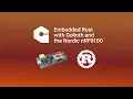 Embedded Rust for nRF91 Interfacing with Golioth API Free Code Walkthrough