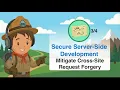Secure Server Side Development Mitigate Cross Site Request Forgery