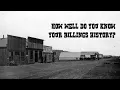 How many of these Billings history facts do you know