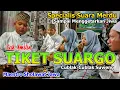 Lagu Sholawat Jawa Terbaru || Tiket Suargo ~ Cublak-cublak Suweng || Voc Amilin Specialis Al Amin Gambus