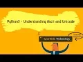 Python3 Understanding Ascii and Unicode