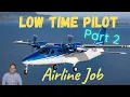 Low Time Commercial Pilot Job Part 2 Part 135 Airline Pilot