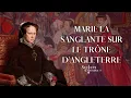 Secrets of History - Bloody Mary on the throne of England