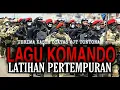Download Lagu Lirik Lagu Komando Latihan Pertempuran | Tentara Nasional Indonesia TNI