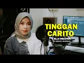 Download Lagu TINGGAN CARITO (cover. Ella Delviani) cipt.Ramli Ilyas
