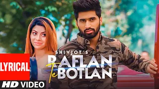 New Punjabi Songs | Raflan Te Botlan (Lyrical) Shivjot Ft. Meenakshi| The Boss| Latest Punjabi Songs